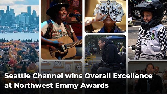 A collage of video images with headline reading "Seattle Channel wins Overall Excellence  at Northwest Emmy Awards"